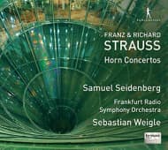Samuel Seidenberg, Frankfurt Radio Symphony Orchestra, Sebastian Weigle - Franz & Richard Strauss: Horn Concertos (CD)