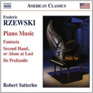 Robert Satterlee - Rzewski: Piano Music - Fantasia | Second Hand, or Alone at Last | De Profundis (CD)