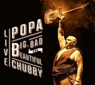 Popa Chubby - Big, Bad And Beautiful.. (2 CD)