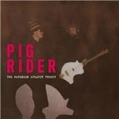 Pig Rider - The Robinson Scratch Theory (2 CD)