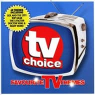Tv Soundtracks - Tv Choice - Favourite Tv Themes