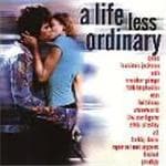 A Life Less Ordinary