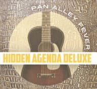 Hidden Agenda Deluxe - Pan Alley Fever (CD)
