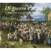 La Pifarescha - Di Guerra E Di Pace - Renaissance Music For Winds And Percussion (CD)