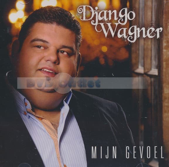 Django Wagner - Mijn gevoel (CD)