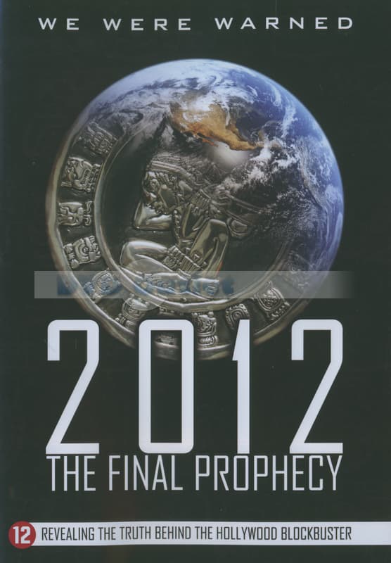 2012 - The Final Prophecy