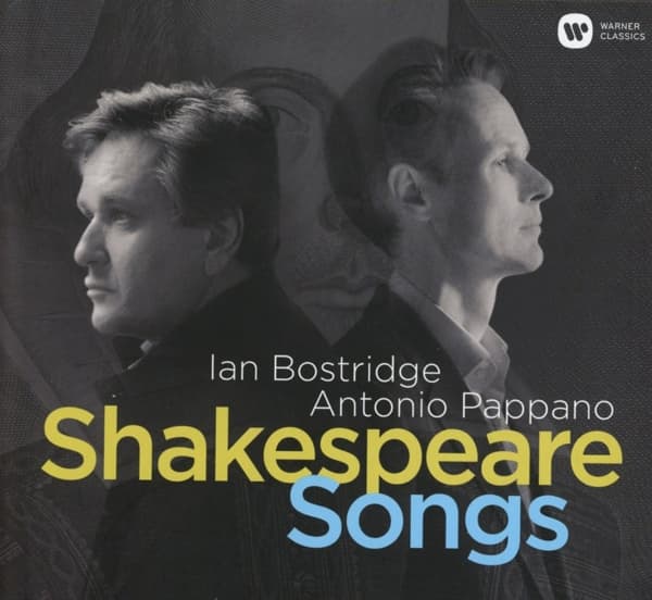 Ian Bostridge & Antonio Pappano - Shakespeare Songs (CD)