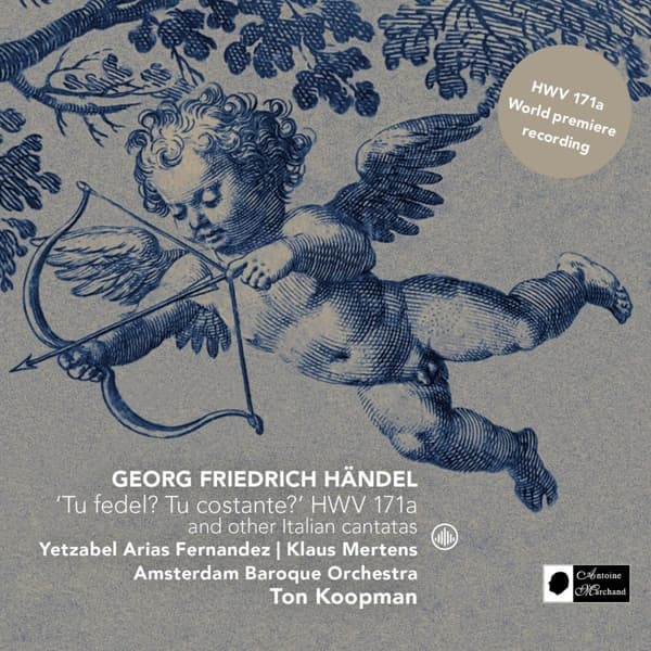 The Amsterdam Baroque Orchestra, Ton Koopman - Tu Fedel? Tu Costante?' HWV 171a And Other Italian Cantatas (CD)