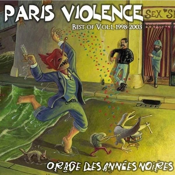 Paris Violence - Orage Des Années Noires (Best Of Vol. 1, 1998-2003) (CD)