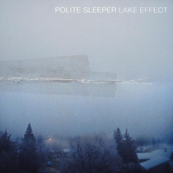 Polite Sleeper - Lake Effect (LP)