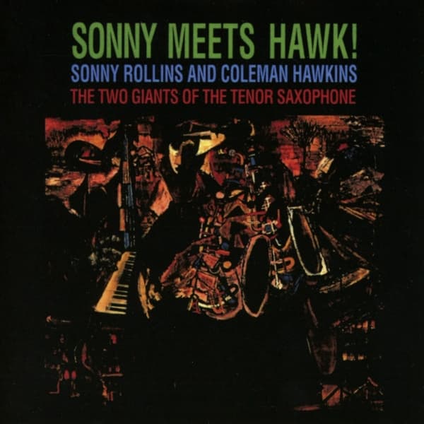 Sonny Rollins & Coleman Hawkins - Sonny Meets Hawk! (CD) (Remastered)