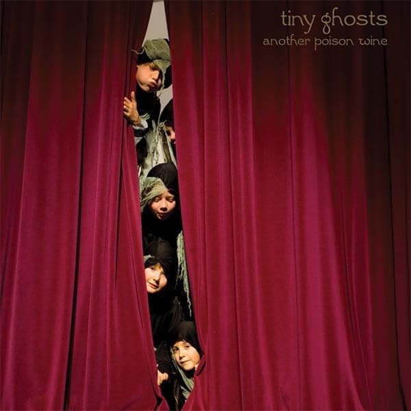 Tiny Ghosts - Another Poison Wine (LP)