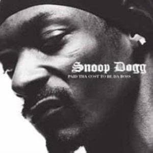 Snoop Dogg - Paid Tha Cost To Be Da Boss