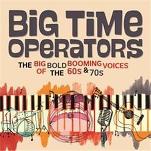 Big Time Operators: Big Bold Booming Voices Of The