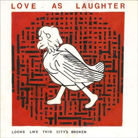 Love As Laughter - Looks Like This City's Broken (7" Single)