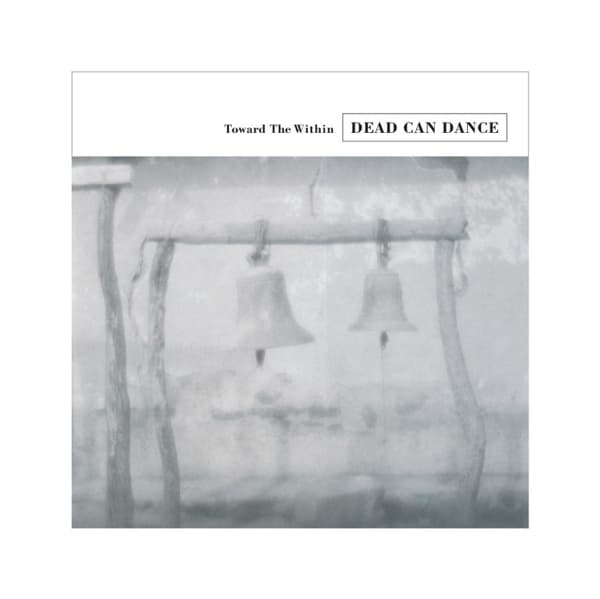Dead Can Dance - Toward The Within (2 LP)