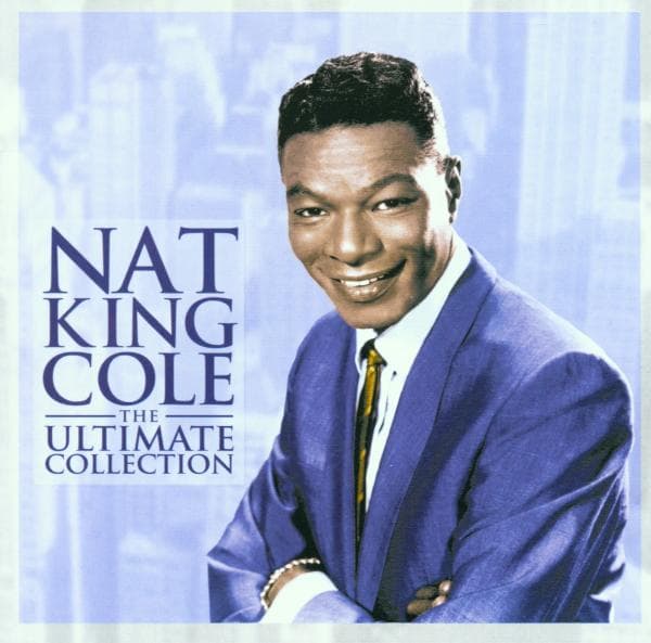 Nat King Cole - The Ultimate Collection (CD)