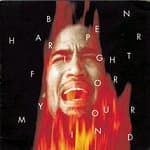 Ben Harper - Fight For Your Mind