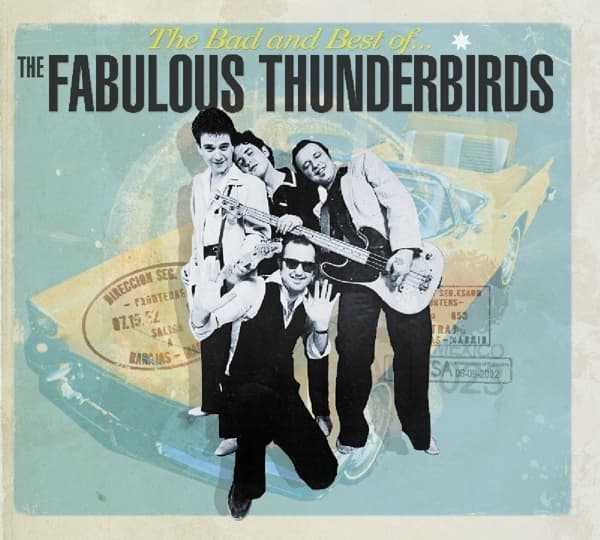 The Fabulous Thunderbirds - Bad & Best Of The Fabulous Thunderbirds (2 LP) (Remastered)