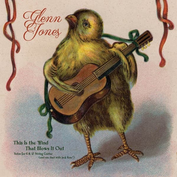 Glenn Jones - This Is The Wind That Blows It Out (LP)
