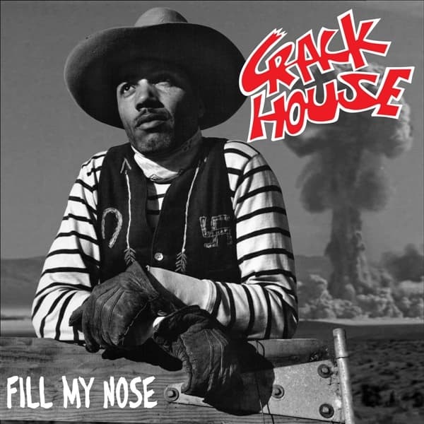 Crack House - Fill The Nose (7" Single)