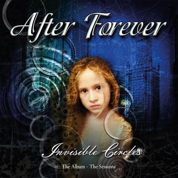 After Forever - Invisible Circles: The Album - The Sessions (CD) (Remastered)