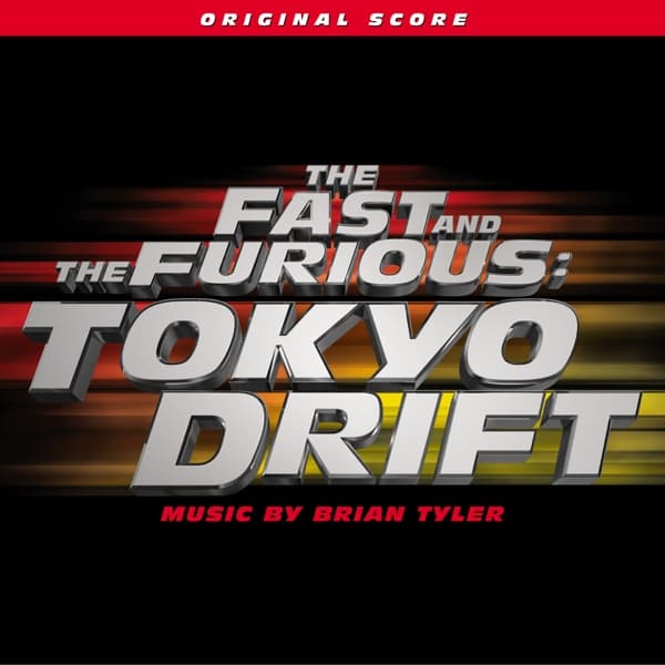 Brian Tyler - The Fast And The Furious: Tokyo Drift (Original Score) (CD)