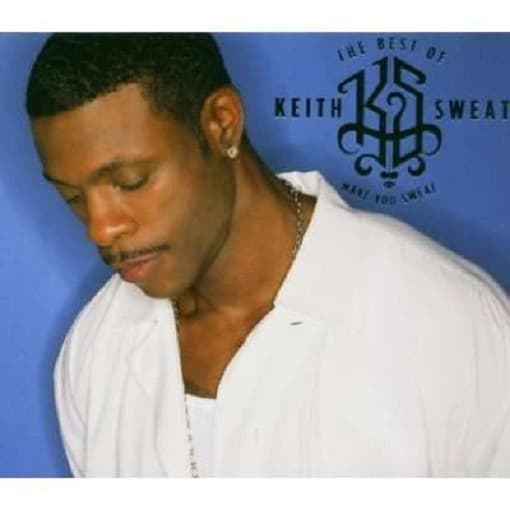 Keith Sweat - The Best Of Keith Sweat
