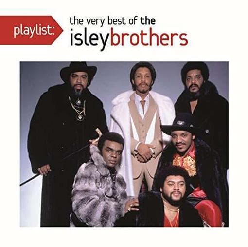 Isley Brothers - Playlist: The Very Best Of The Isley Brothers