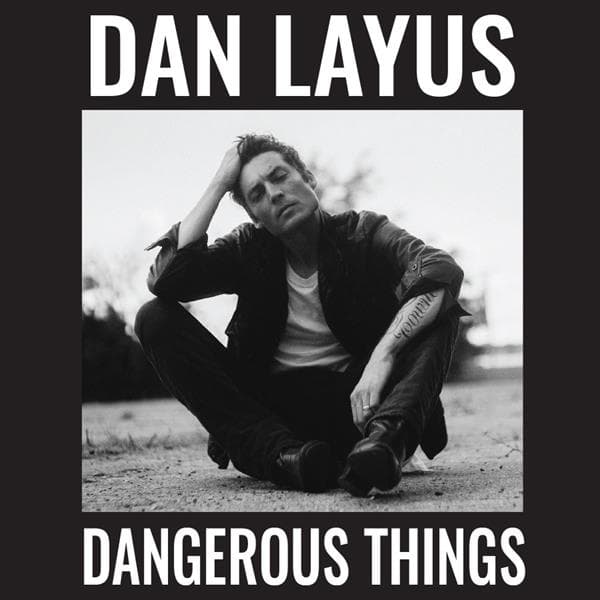 Dan Layus - Dangerous Things (LP)