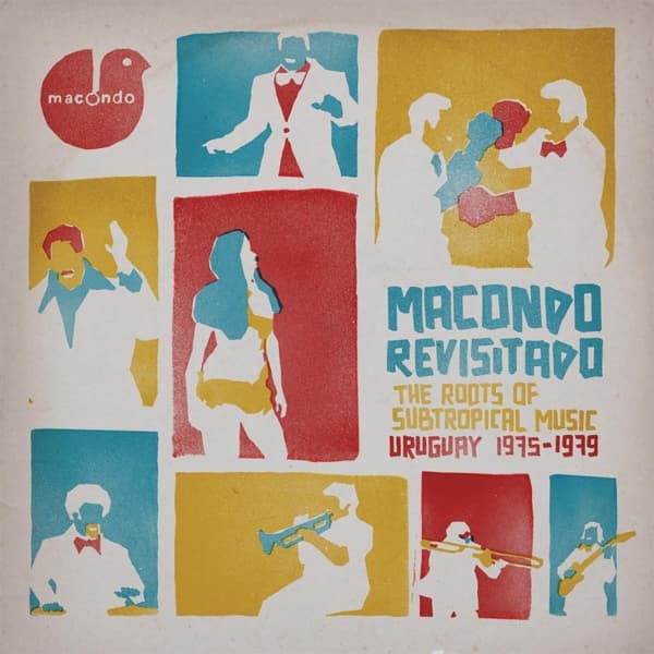 Various Artists - Macondo Revisitado - The Roots Of Subtropical Music Uruguay 1975-1979 (3 CD | LP)