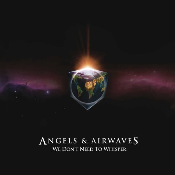 Angels And Airwaves - We Don't Need To Whisper