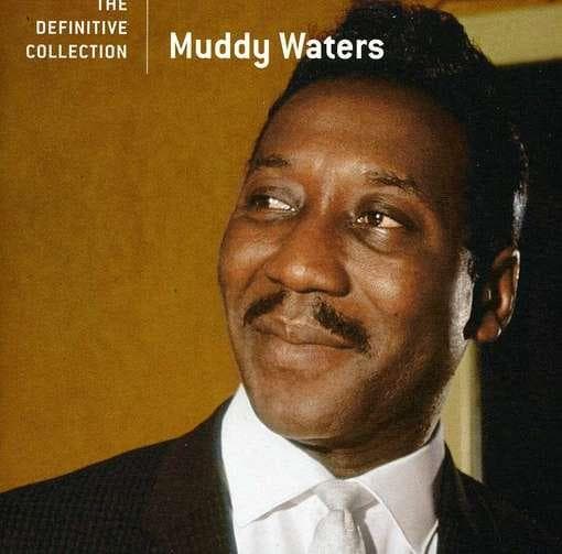 Muddy Waters - The Definitive Collection