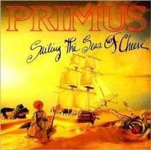 Primus - Sailing The Seas of Cheese