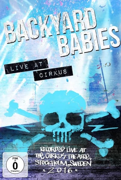 Backyard Babies - Live At Cirkus (Blu-ray)