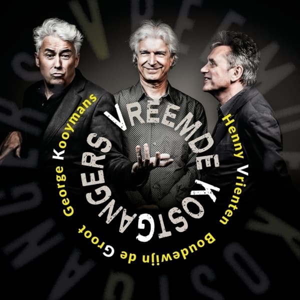 Vreemde Kostgangers, Henny Vrienten, George Kooymans, Boudewijn de Groot - Vreemde Kostgangers (CD)