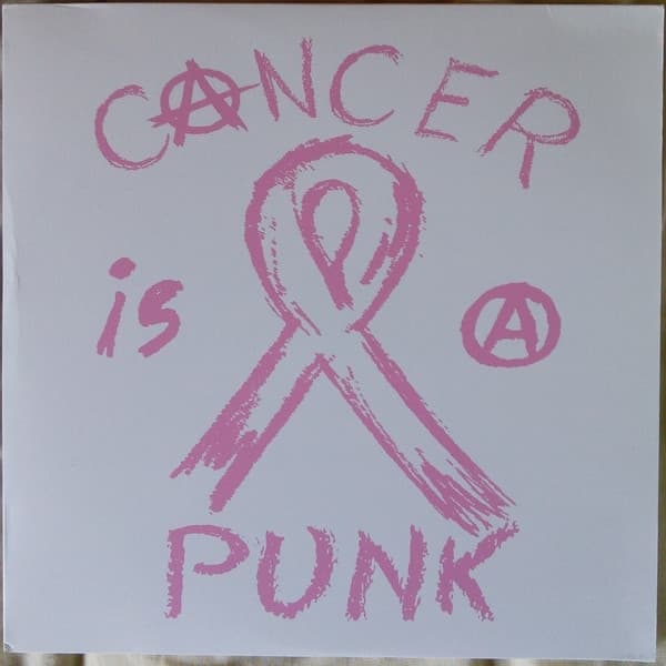 Cancer Is A Punk - Cancer Is A Punk (LP)