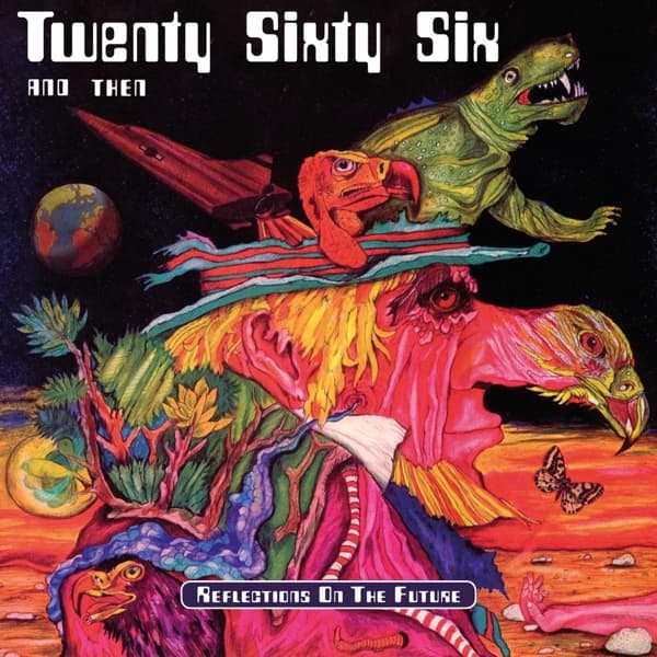 Twenty Sixty Six And Then - Reflections On The Future (2 CD)