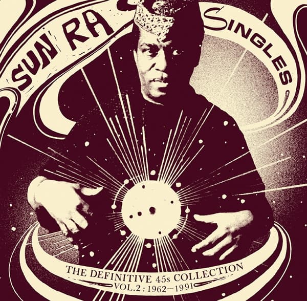 Sun Ra - Singles Volume 2 (The Definitive 45s Collection 1962-1991) (3 LP)