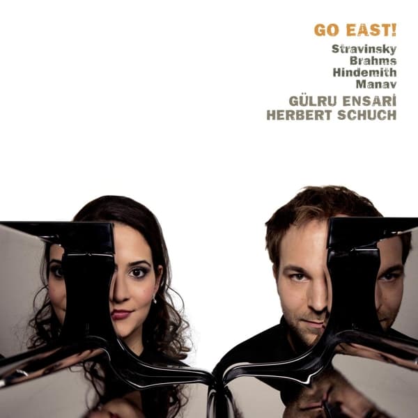 Gülru Ensari & Herbert Schuch - Go East! (CD)