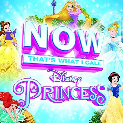 Various Artists - Now Thats What I Call Disney Princess