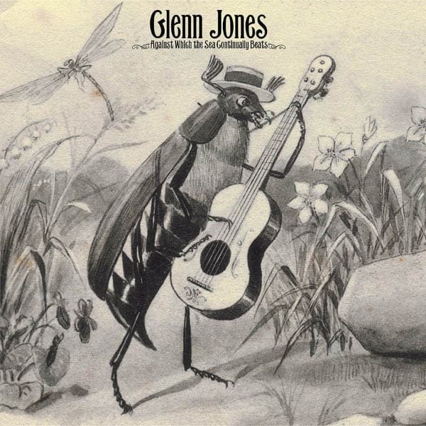 Glenn Jones - Against Which The Sea Continually Beats (2 LP) (Remastered)