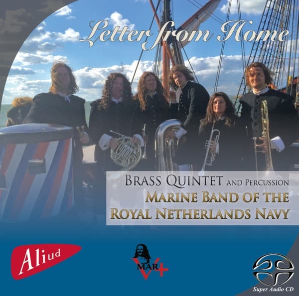 Brass Quintet And Percussion Marine Band Of The Royal Netherlands Navy - Letter From Home (SACD)