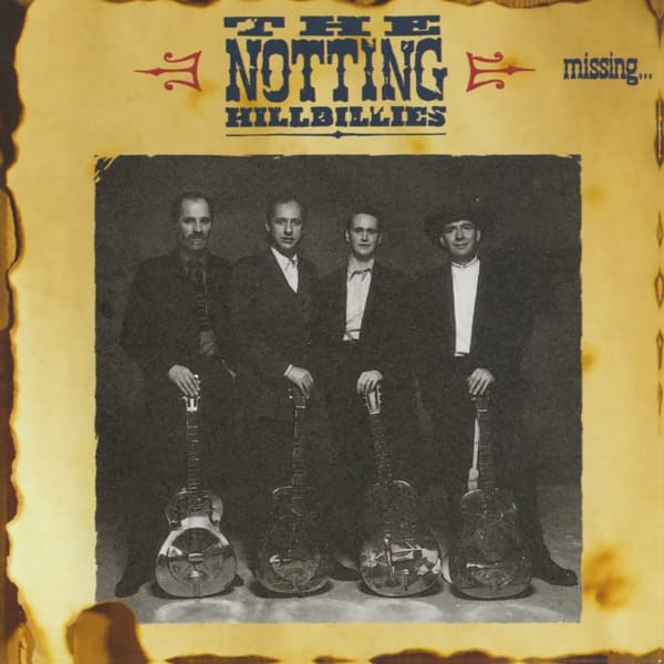 The Notting Hillbillies - Missing...Presumed Having a Good Time (CD)