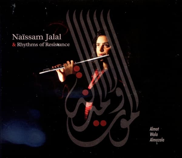 Naïssam Jalal & Rhythms Of Resistance - Almot Wala Almazala (CD)