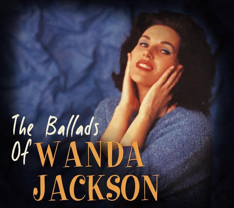 Wanda Jackson - Ballad Of Wanda Jackson (CD)