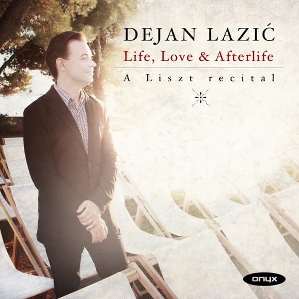 Dejan Lazić - Life, Love & Afterlife: A Liszt Recital (CD)