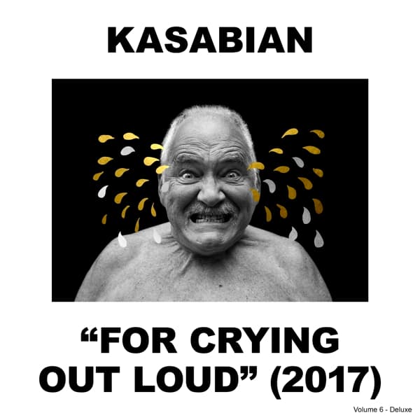 Kasabian - For Crying Out Loud