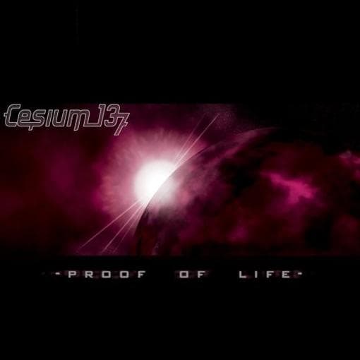 Cesium 137 - Proof Of Life (CD)