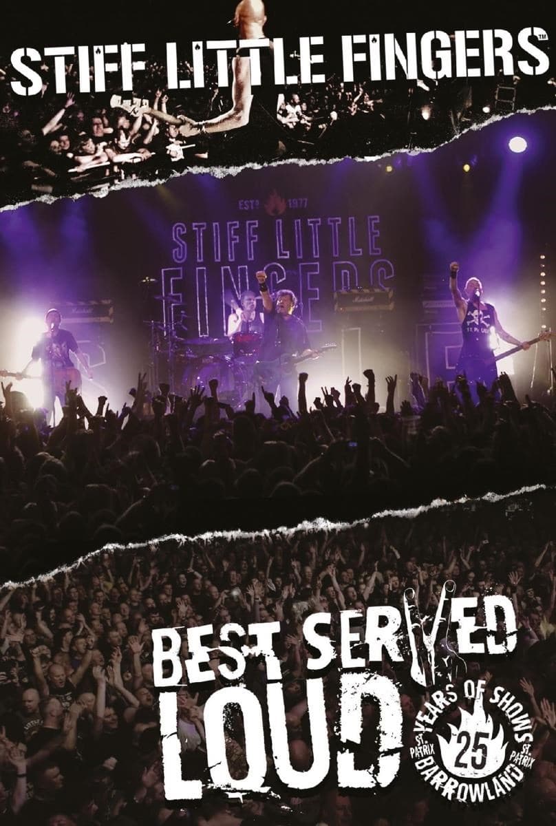 Stiff Little Fingers - Best Served Loud - Live At Barrowland (DVD)